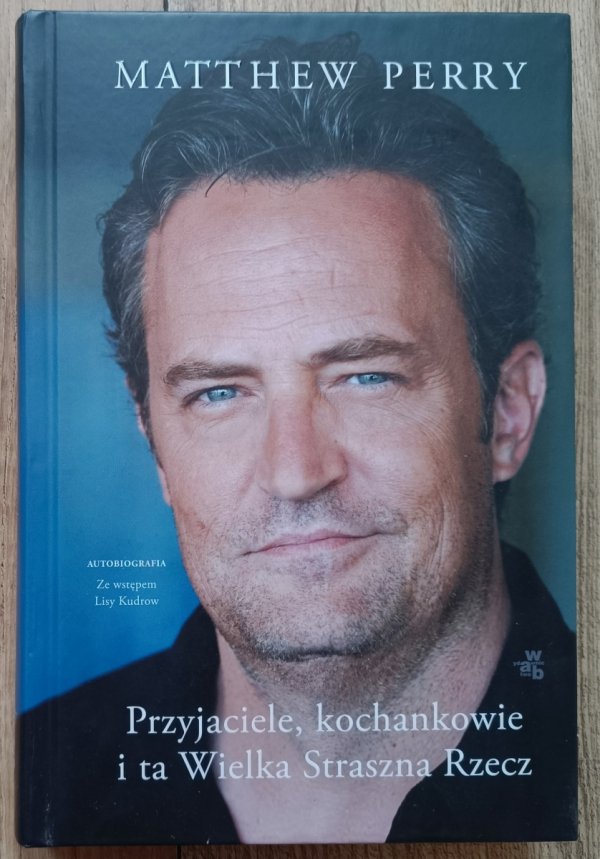 Matthew Perry Przyjaciele, kochankowie i ta Wielka Straszna Rzecz