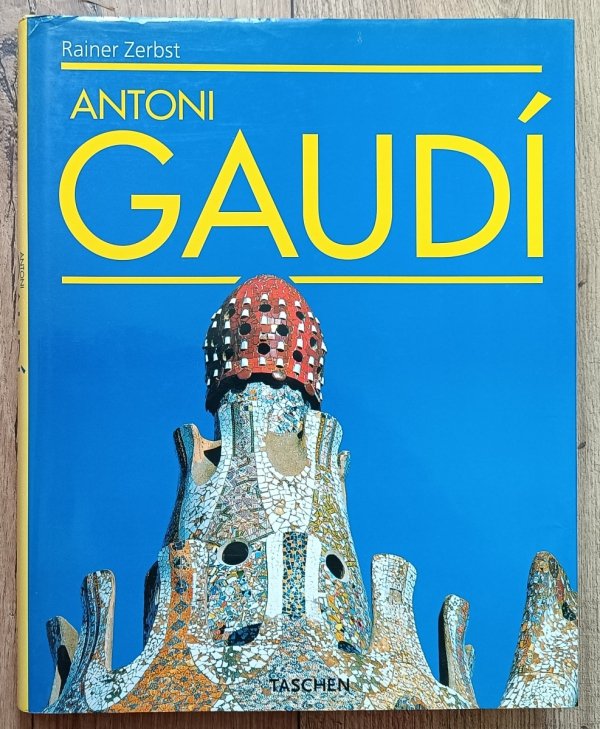 Rainer Zerbst Antoni Gaudi