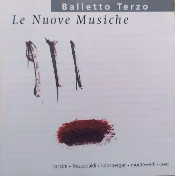 Balletto Terzo Le Nuove Musiche CD