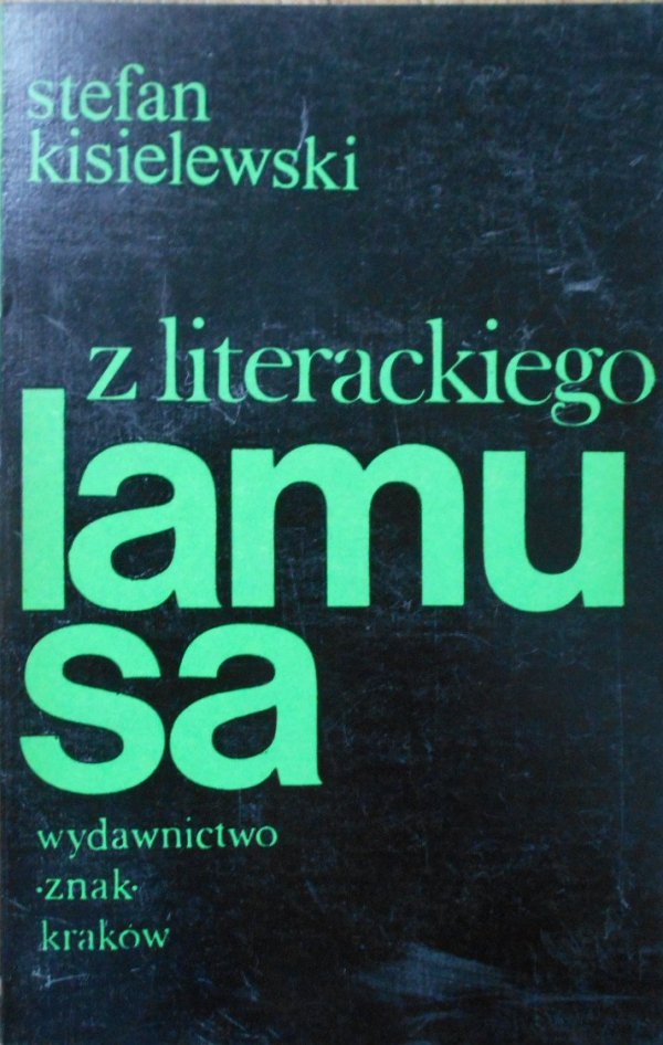 Stefan Kisielewski • Z literackiego lamusa