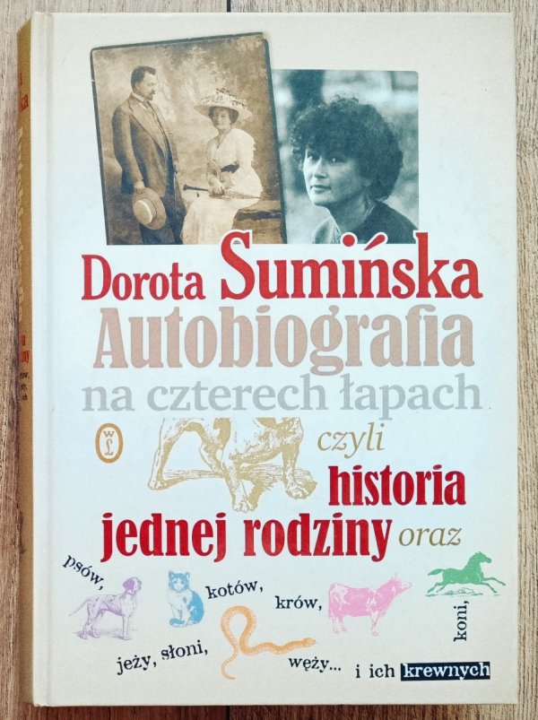 Dorota Sumińska Autobiografia na czterech łapach