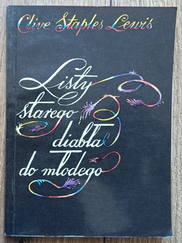 Clive Staples Lewis Listy starego diabła do młodego