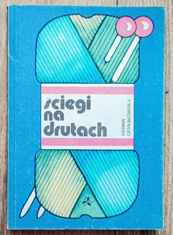 Hanna Grykałowska Ściegi na drutach