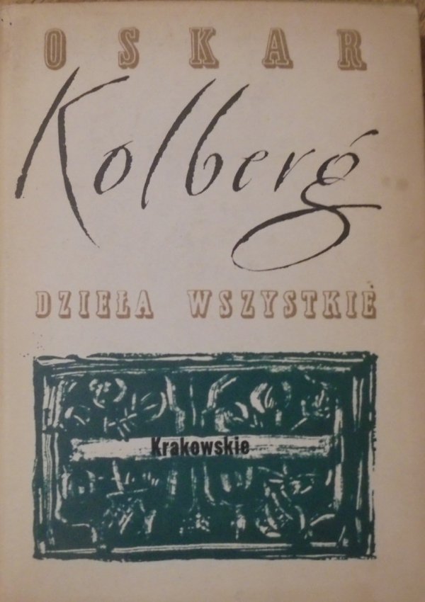 Oskar Kolberg • Krakowskie. Część III. Dzieła wszystkie 7