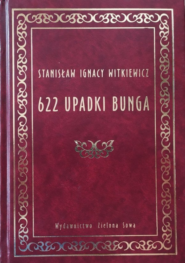 Stanisław Ignacy Witkiewicz 622 upadki Bunga [zdobiona oprawa]