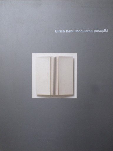 Ulrich Behl • Modularne porządki