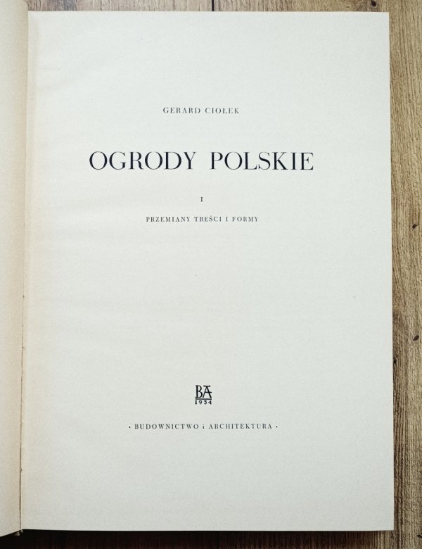 Gerard Ciołek Ogrody polskie