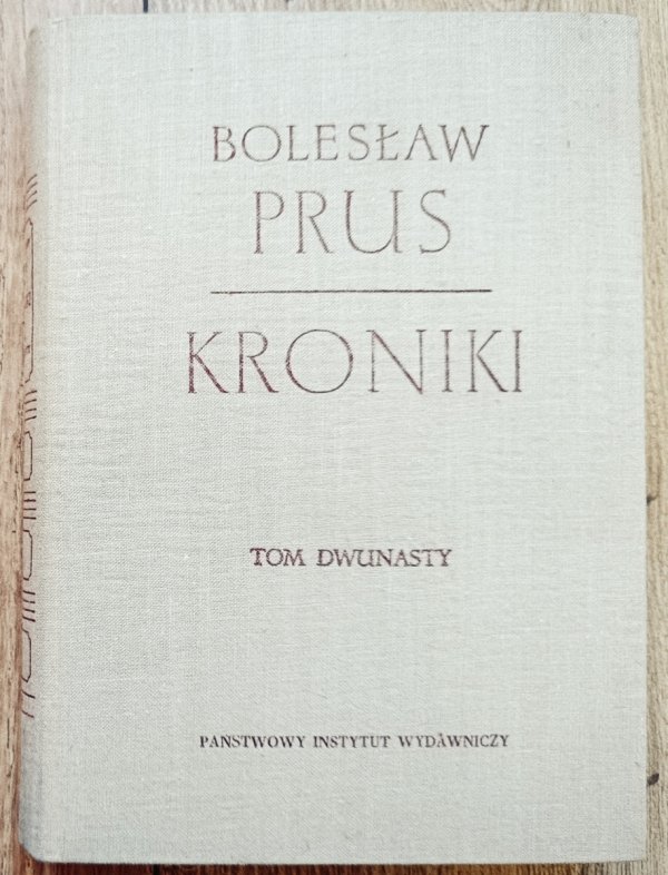 Bolesław Prus Kroniki tom dwunasty (12)