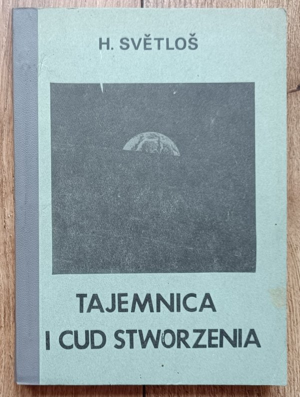 H. Svetlos Tajemnica i cud stworzenia