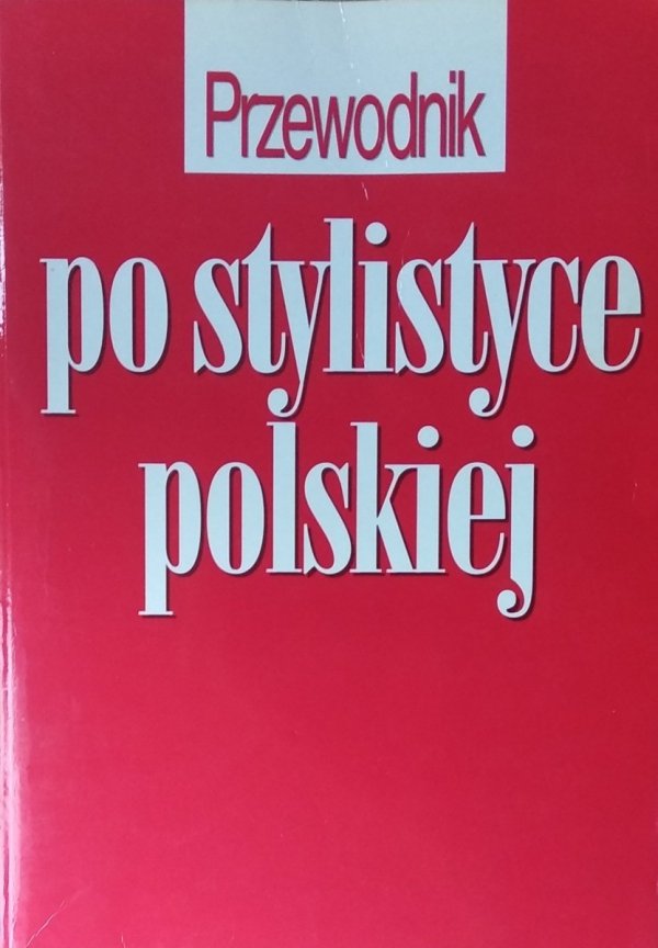 Stanisław Gajda • Przewodnik po stylistyce polskiej