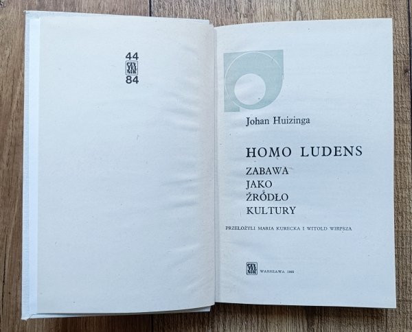 Johan Huizinga Homo ludens. Zabawa jako źródło kultury