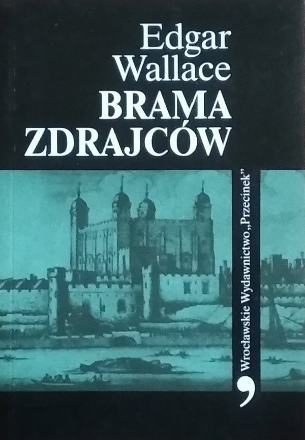 Edgar Wallace • Brama zdrajców