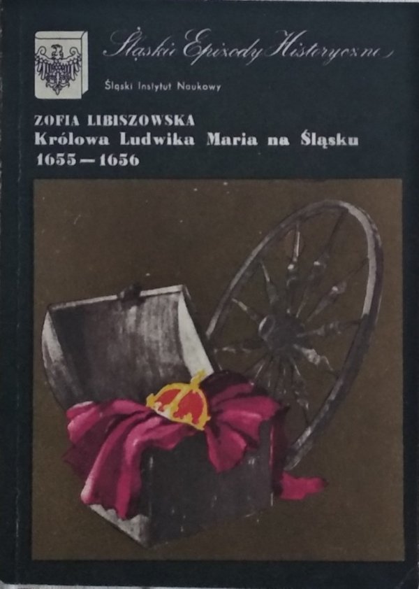 Zofia Libiszowska • Królowa Ludwika Maria