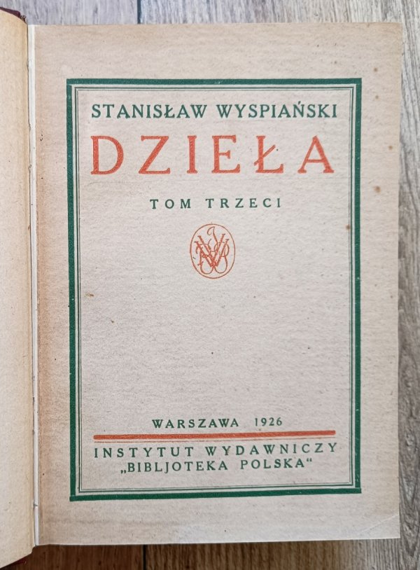 Stanisław Wyspiański Dramaty tom trzeci [1926]