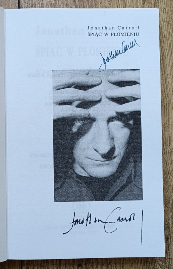 Jonathan Carroll Śpiąc w płomieniu [autograf autora]