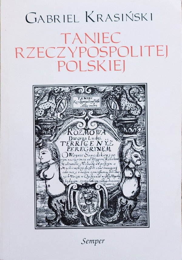 Gabriel Krasiński Taniec Rzeczypospolitej Polskiej