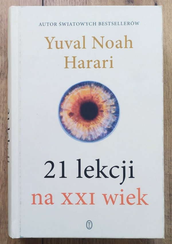 Yuval Noah Harari 21 lekcji na XXI wiek