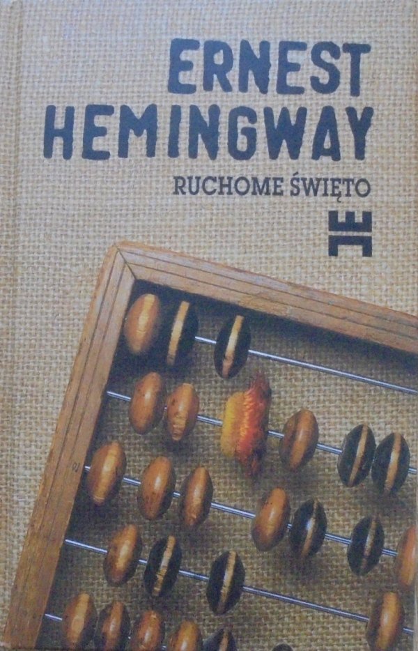 Ernest Hemingway • Ruchome święto