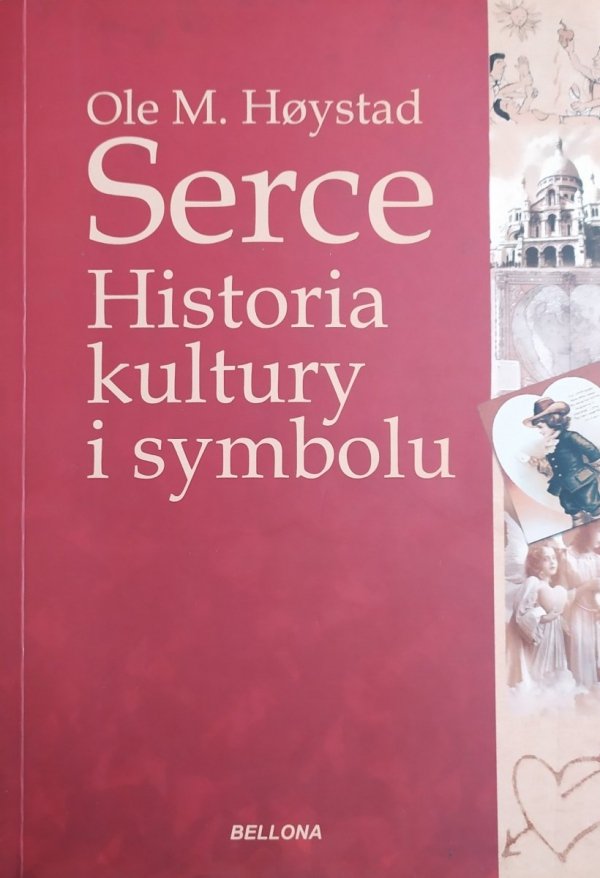 Ole M. Hoystad Serce. Historia kultury i symbolu