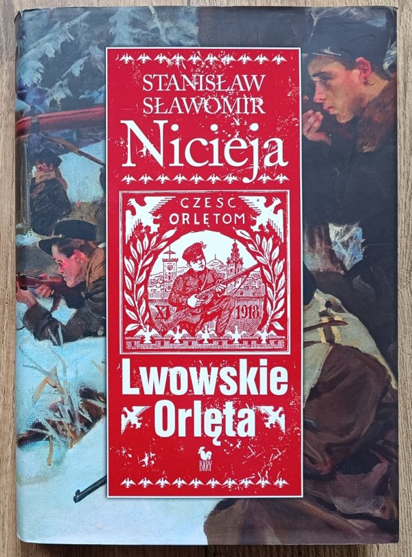 Stanisław Sławomir Nicieja Lwowskie Orlęta