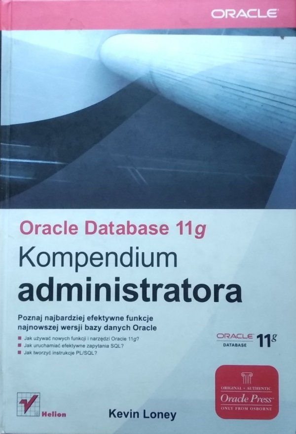 Kevin Loney • Oracle Database 11g. Kompendium administratora