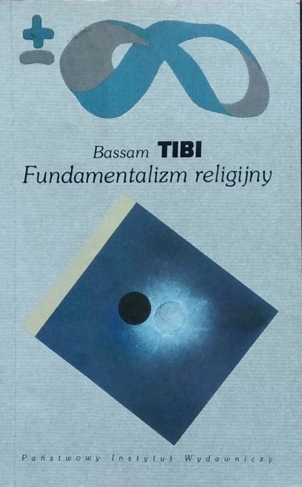 Bassam Tibi • Fundamentalizm religijny