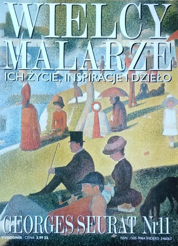 Georges Seurat • Wielcy Malarze Nr 11