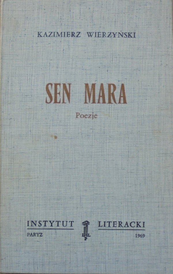 Kazimierz Wierzyński • Sen Mara. Poezje [Instytut Literacki]