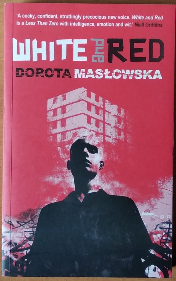 Dorota Masłowska • White and Red