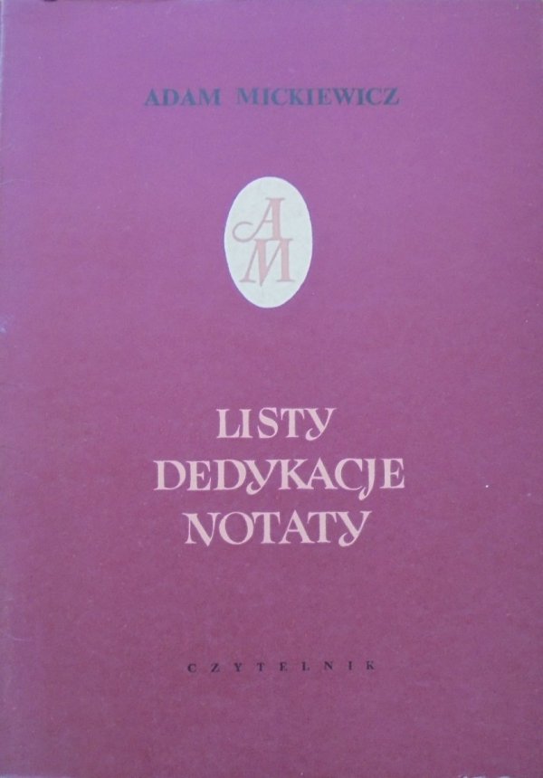 Adam Mickiewicz • Listy, dedykacje, notaty nie objęte wydaniem książkowym