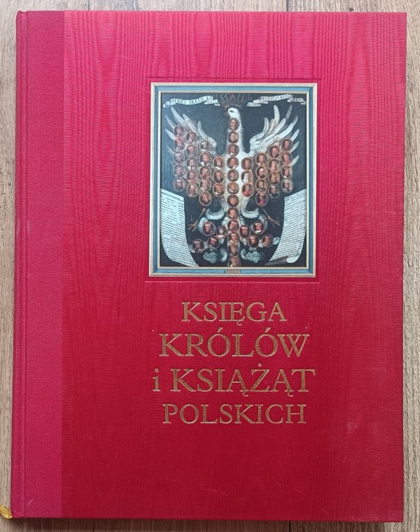 red. Stefan Kuczyński Księga królów i książąt polskich