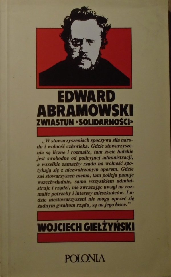 Wojciech Giełżyński • Edward Abramowski zwiastun 'Solidarności'