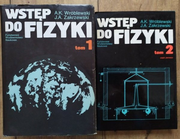 Andrzej Kajetan Wróblewski, Janusz Andrzej Zakrzewski • Wstęp do fizyki tom 1 i 2/1