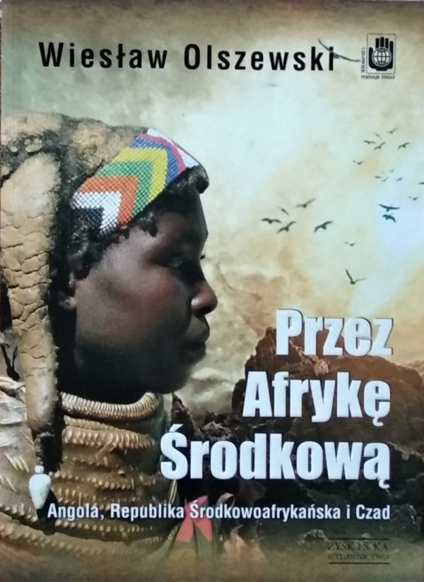 Wiesław Olszewski • Przez Afrykę Środkową