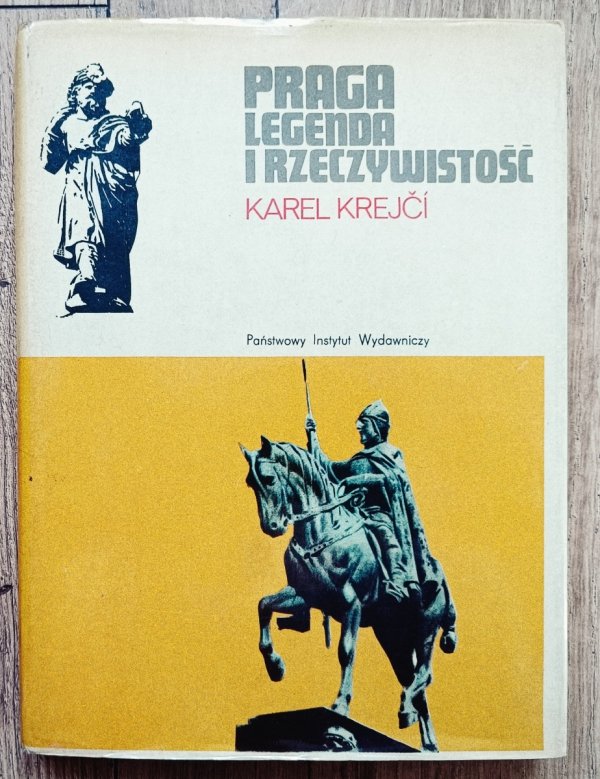 Karel Krejci Praga. Legenda i rzeczywistość