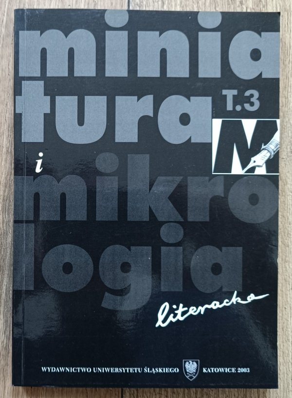 Miniatura i mikrologia literacka tom 3