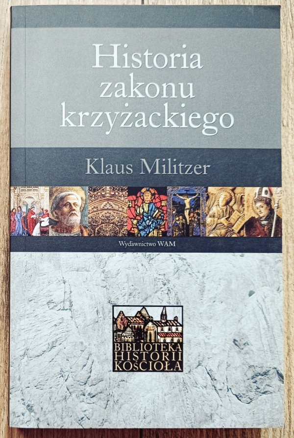 Klaus Militzer Historia zakonu krzyżackiego