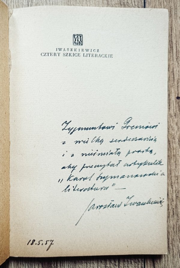 Jarosław Iwaszkiewicz • Cztery szkice literackie [dedykacja Jarosława Iwaszkiewicza]