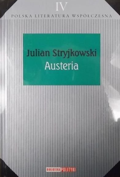 Julian Stryjkowski • Austeria 