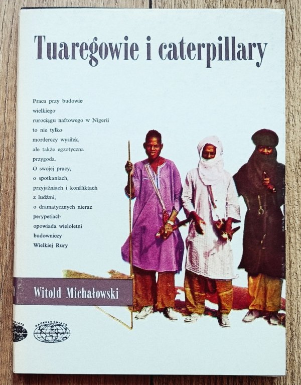 Witold Michałowski Tuaregowie i caterpillary