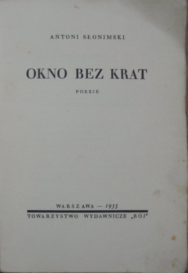 Antoni Słonimski Okno bez krat [1935]