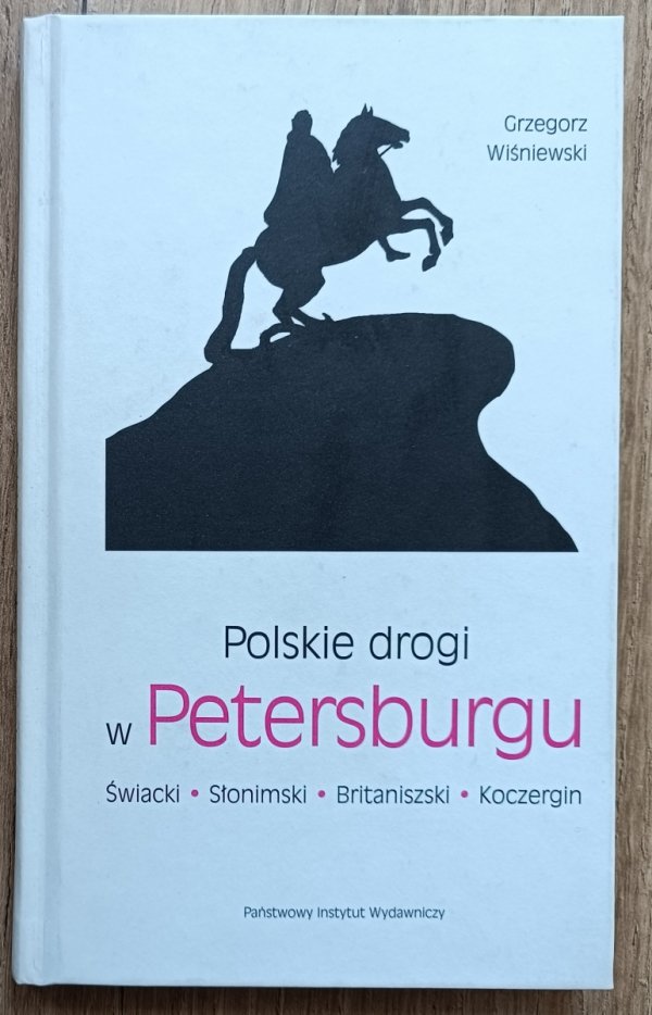Polskie drogi w Petersburgu. Świacki Słonimski Britaniszski Koczergin