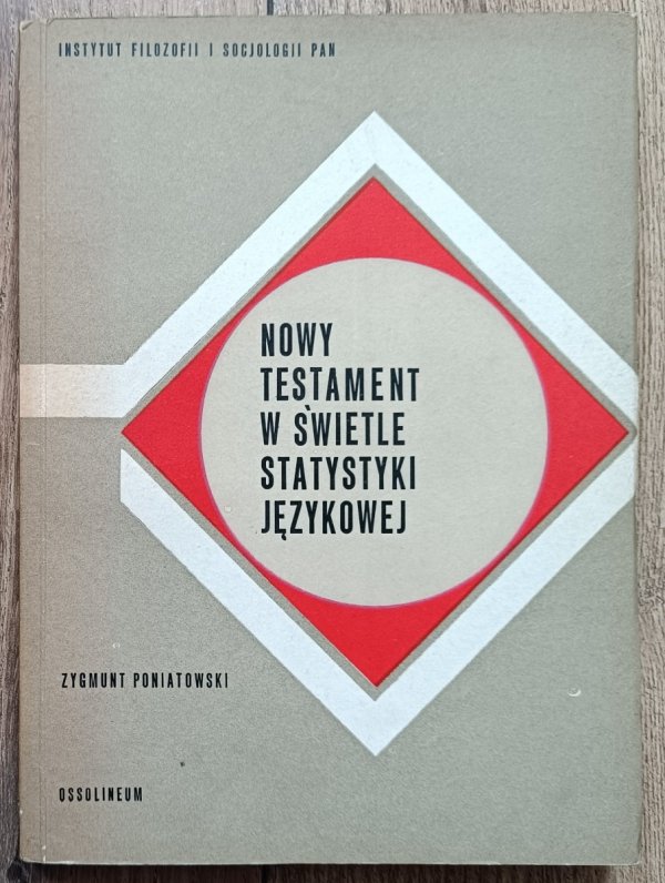 Zygmunt Poniatowski Nowy Testament w świetle statystyki językowej