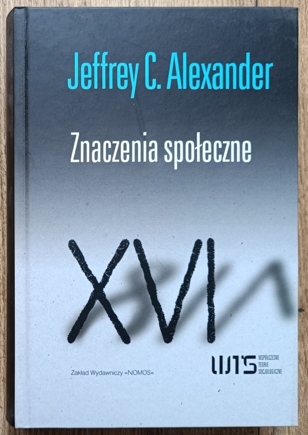 Jeffrey C. Alexander Znaczenia społeczne