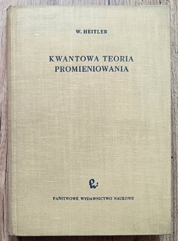 Walter Heitler Kwantowa teoria promieniowania