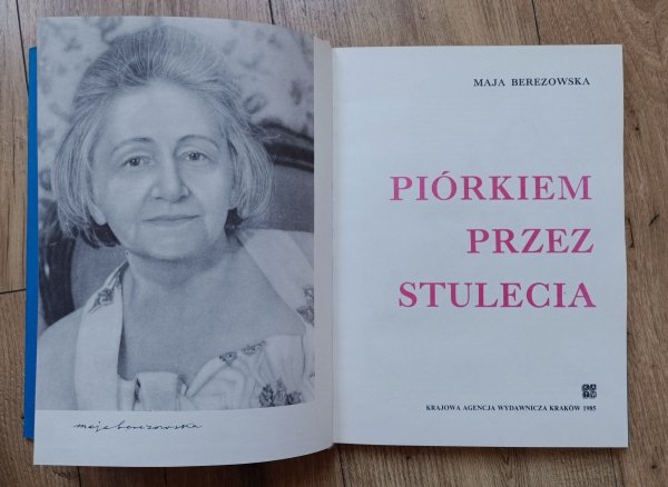 Maja Berezowska Piórkiem przez stulecia / KAW 1985
