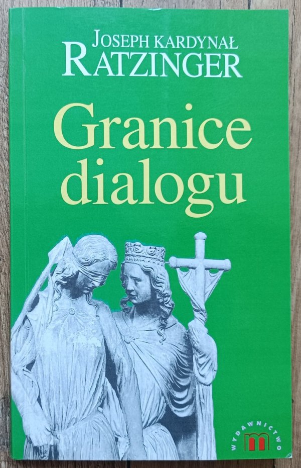 Joseph Ratzinger Granice dialogu