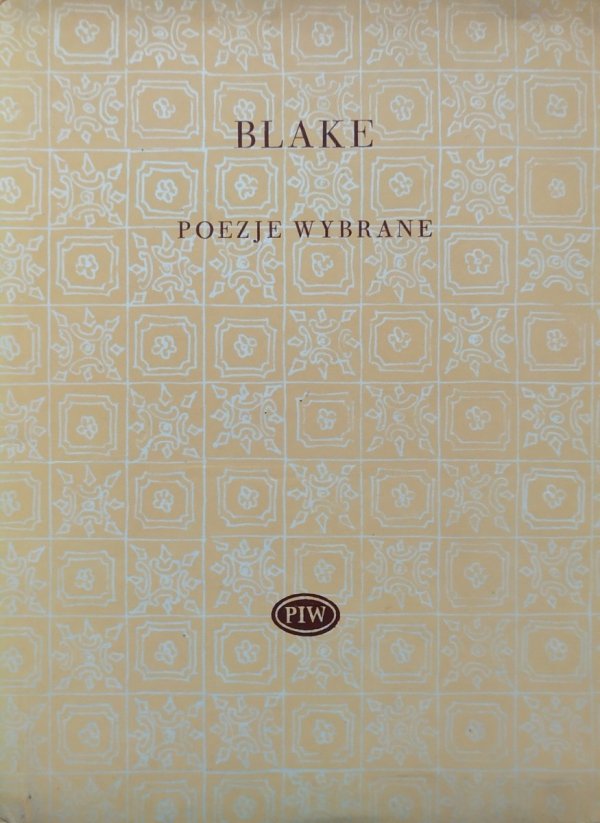 William Blake Poezje wybrane [Biblioteka Poetów]