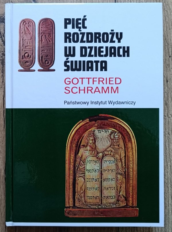 Gottfried Schramm Pięć rozdroży w dziejach świata