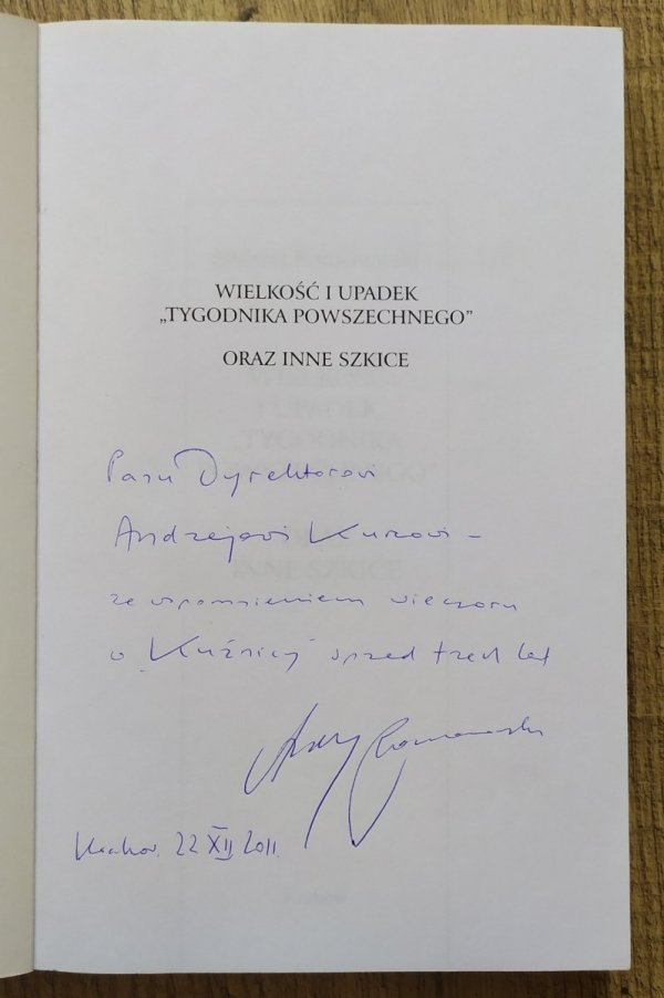 Andrzej Romanowski Wielkość i upadek Tygodnika Powszechnego oraz inne szkice [dedykacja autorska]